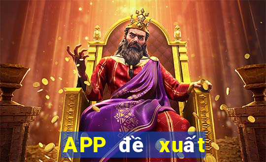 APP đề xuất xổ số bóng đá