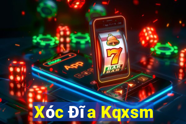 Xóc Đĩa Kqxsm