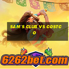 sam's club vs costco