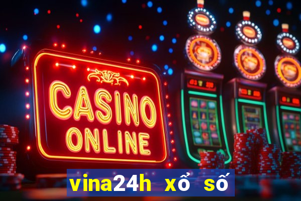 vina24h xổ số miền trung ngày hôm nay