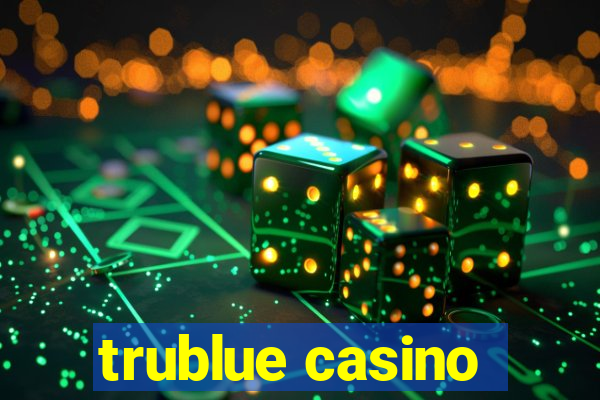 trublue casino