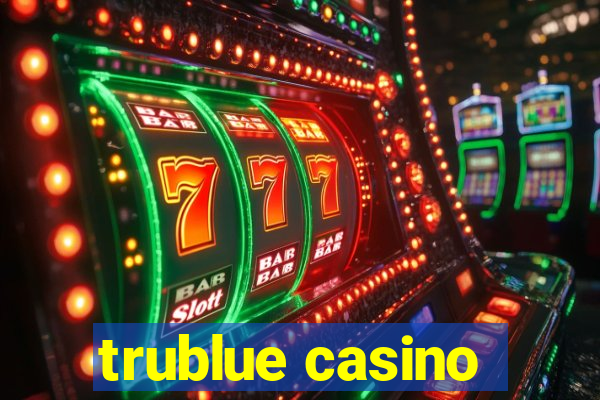 trublue casino