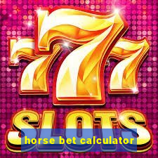 horse bet calculator