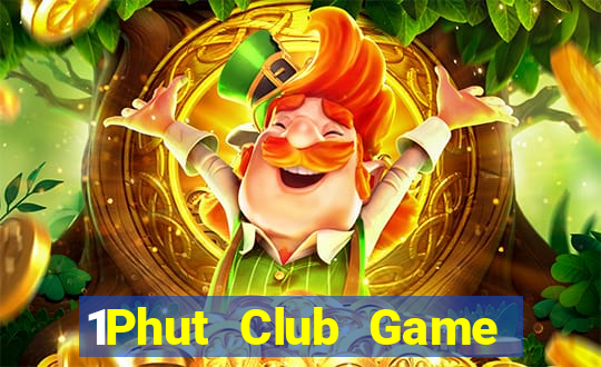 1Phut Club Game Bài 24H