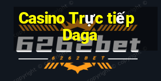 Casino Trực tiếp Daga