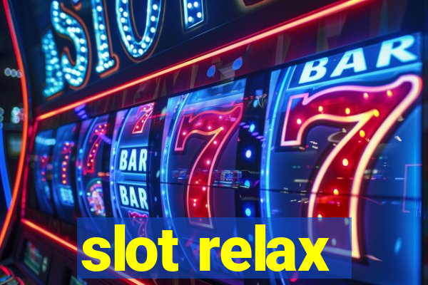 slot relax