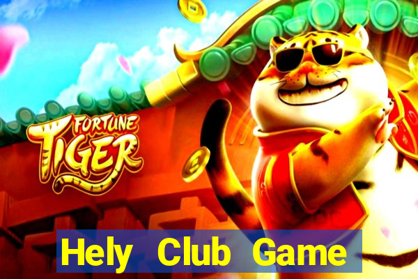 Hely Club Game Bài Trực Tuyến