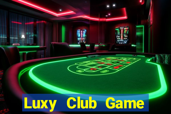 Luxy Club Game Bài Mậu Binh