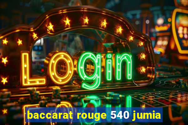 baccarat rouge 540 jumia