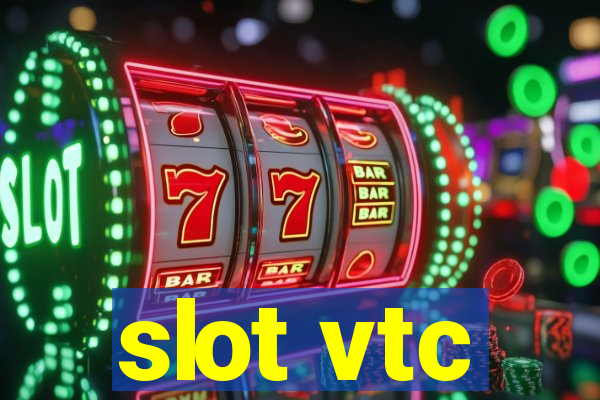 slot vtc