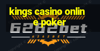 kings casino online poker