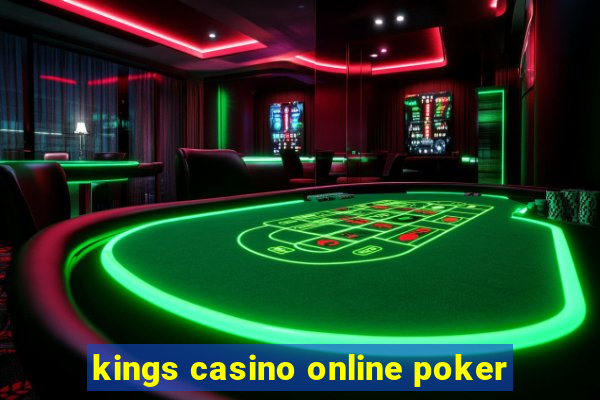 kings casino online poker