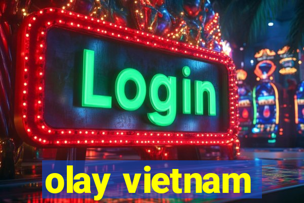 olay vietnam