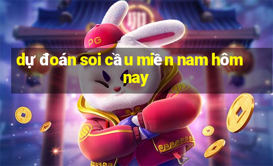 dự đoán soi cầu miền nam hôm nay