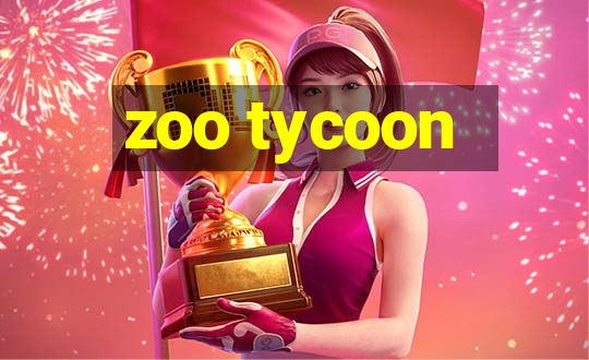 zoo tycoon