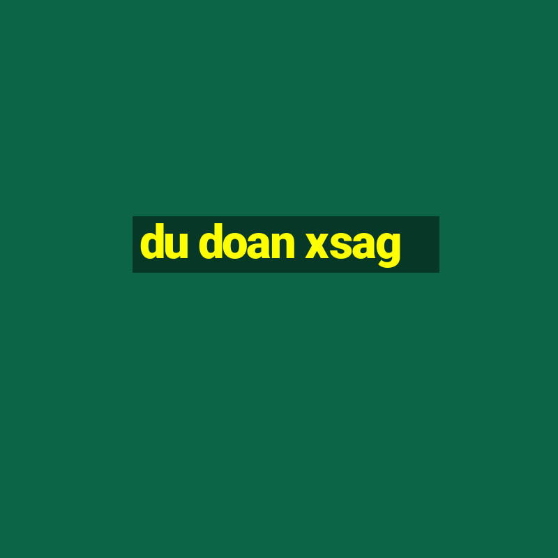 du doan xsag