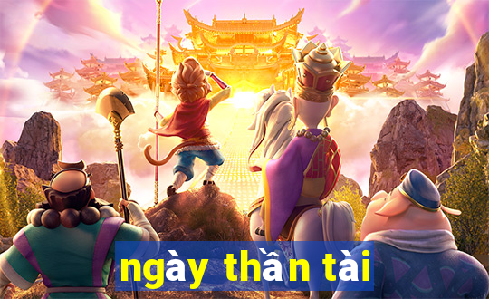 ngay than tai