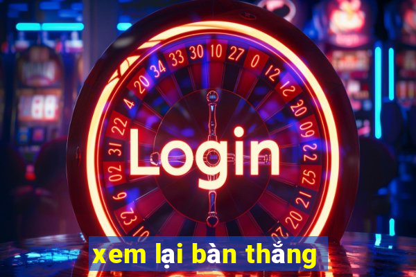 xem lại bàn thắng