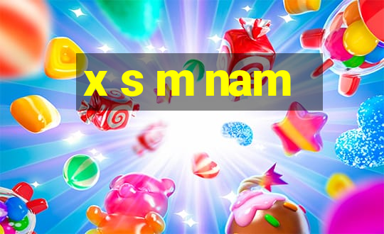 x s m nam