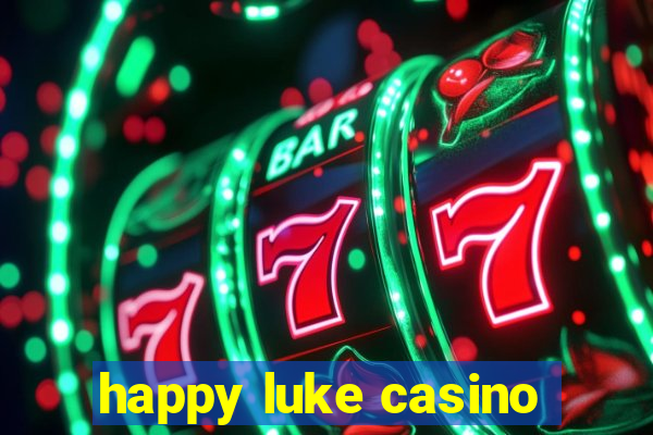 happy luke casino