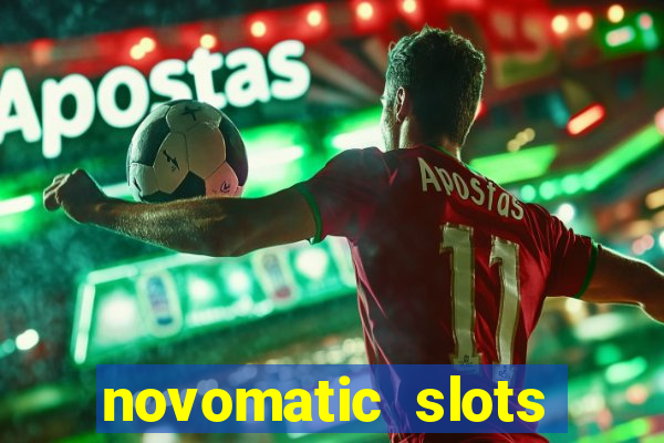 novomatic slots online casino