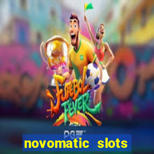 novomatic slots online casino