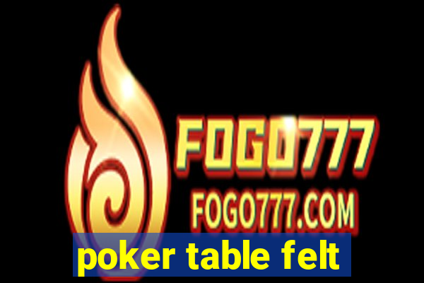 poker table felt