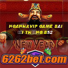 Nganhavip Game Bài Đổi Thưởng B52