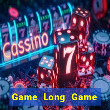 Game Long Game Bài Slot