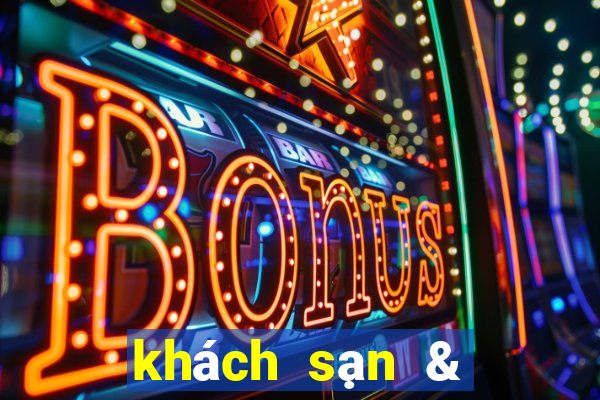 khách sạn & sòng bạc las vegas