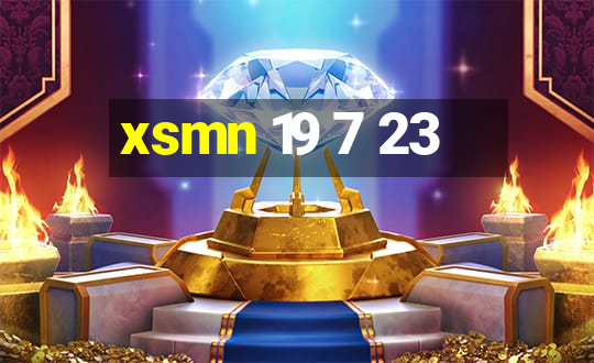 xsmn 19 7 23