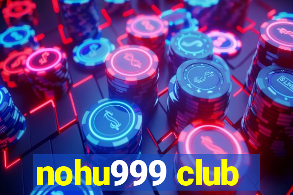 nohu999 club