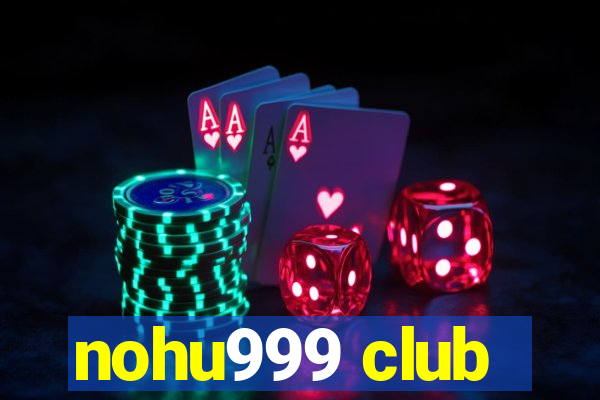 nohu999 club