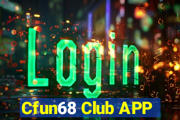 Cfun68 Club APP