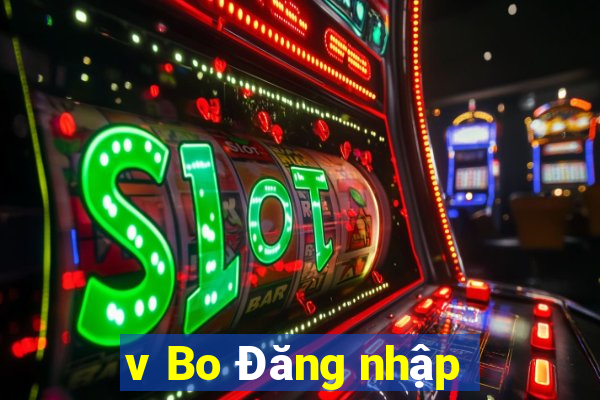 v Bo Đăng nhập