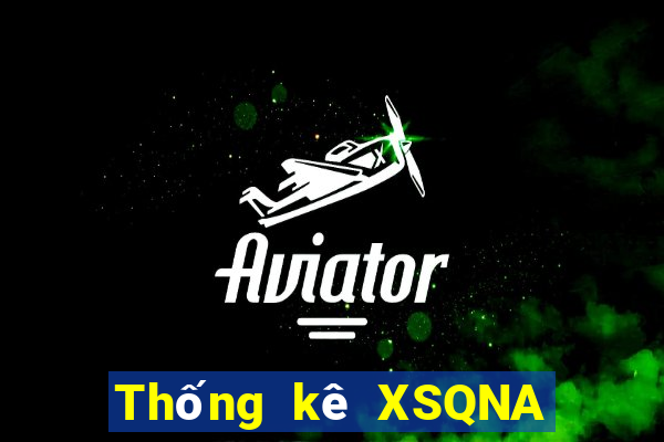 Thống kê XSQNA ngày 29