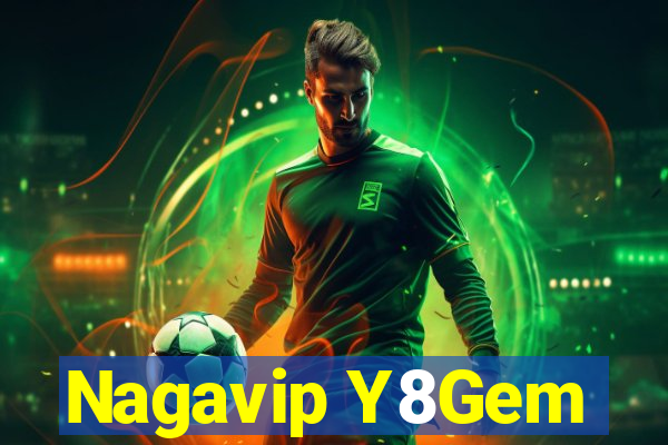 Nagavip Y8Gem