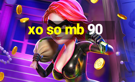 xo so mb 90