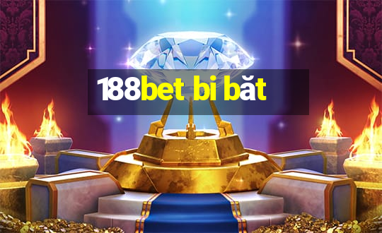 188bet bi băt