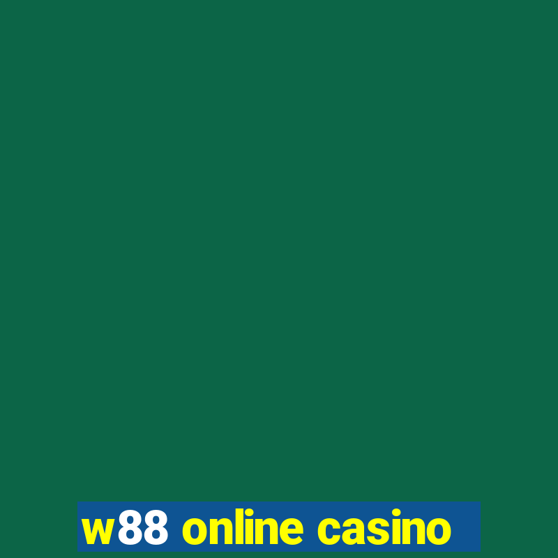 w88 online casino