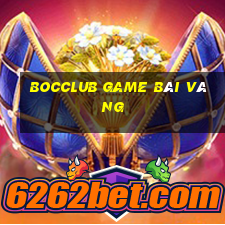 Bocclub Game Bài Vàng