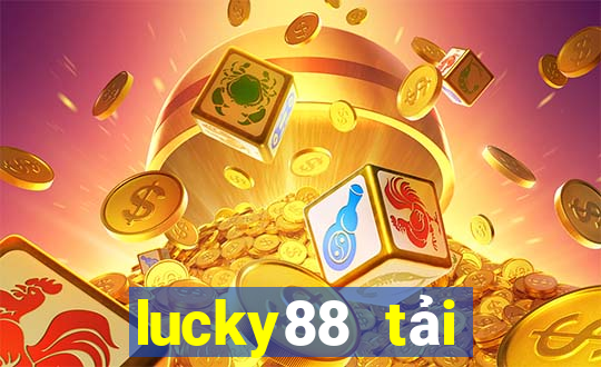 lucky88 tải xuống app