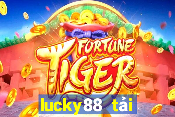 lucky88 tải xuống app