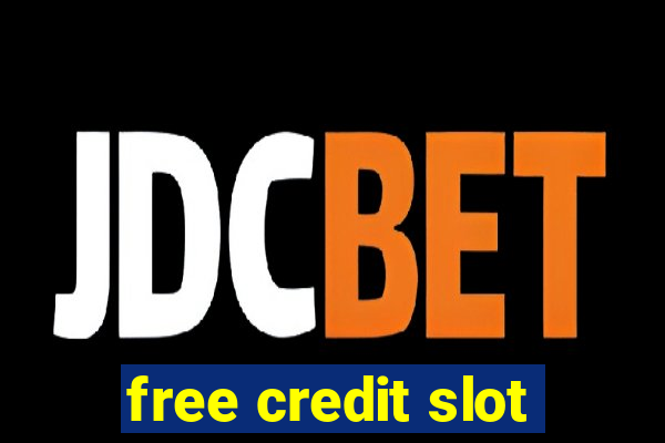 free credit slot