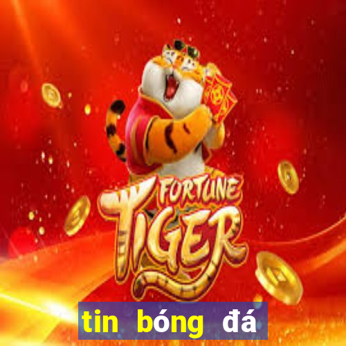 tin bóng đá trực tuyến