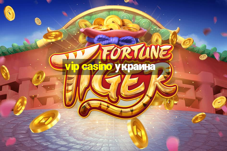 vip casino украина