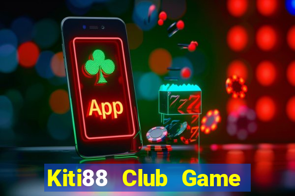 Kiti88 Club Game Bài Sunwin