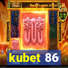 kubet 86