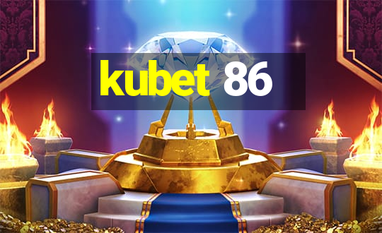 kubet 86