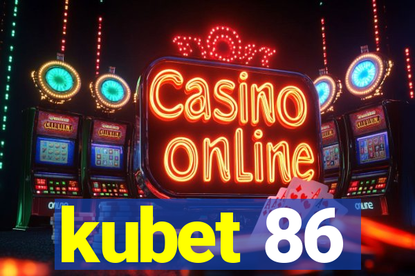 kubet 86